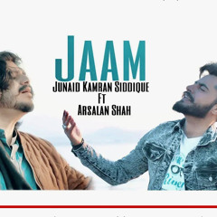 JAAM - Junaid Kamran Siddique - Arsalan Shah