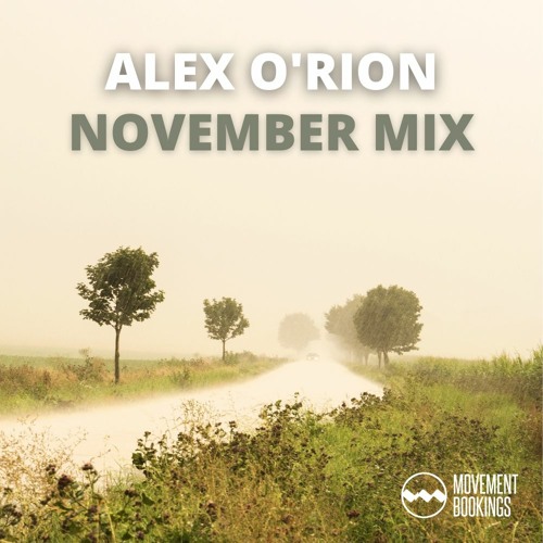 Alex O'Rion - November Mix