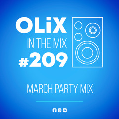 OLiX in the Mix - 209 - March Party Mix
