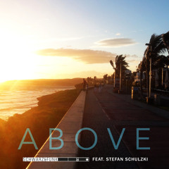 Above (feat. Stefan Schulzki)