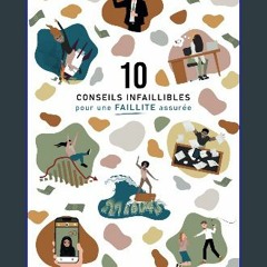 READ [PDF] 📚 10 conseils infaillibles pour une faillite assurée (French Edition) get [PDF]