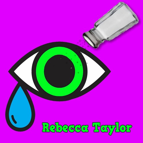 Stream Salt In Your Eyes by Rebecca Taylor Listen online for free on