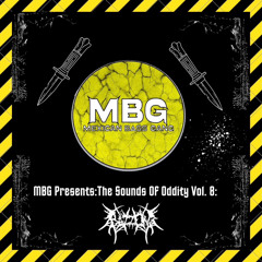 MBG Presents: The Sounds Of Oddity vol. 8: BazzOn3