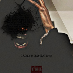TRIALS & TRIBULATIONS 2