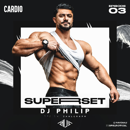 DJPHILIP - SUPERSET 03
