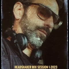 Headshaker Mix Session 1--2023