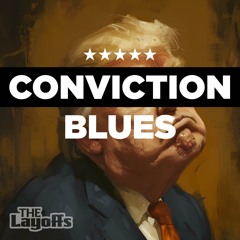 Conviction Blues - The Layoffs