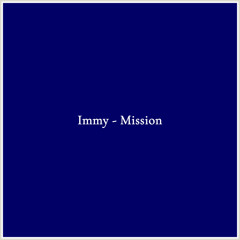 Immy - Mission