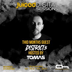 Juiced Digital Sessions 002 Tomas 83 & Guest District 5
