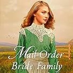 FREE B.o.o.k (Medal Winner) Mail-Order Bride Family (Montana Mail-Order Brides Book 10)