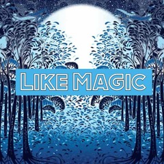 Like Magic (feat. Uncle Chulo & Ashtxn)