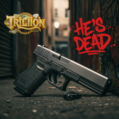 He's Dead