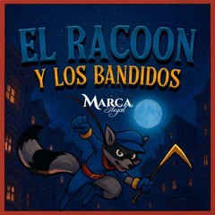 El Racoon y los Bandidos
