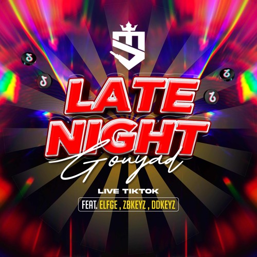 Stream Late night Gouyad session TikTok ft (Elge, DDkeyz, Zbkeyz