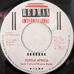 Louie Culture and Wayne Rankin - Circle Africa