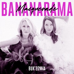 Bananarama - Masquerade (BUK22 MIX)