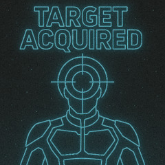 Target Acquired