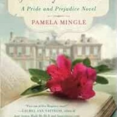 Access [EPUB KINDLE PDF EBOOK] Pursuit of Mary Bennet, The: A Pride and Prejudice Novel by Pamela Mi