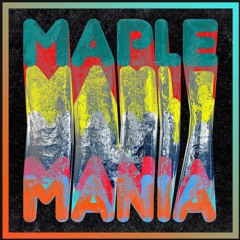 PREMIERE: Maple Juice - Maple Mania [Taste Rec.]