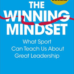 DOWNLOAD EPUB ☑️ The Winning Mindset: What Sport Can Teach Us About Great Leadership