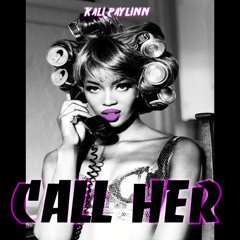 Call Her