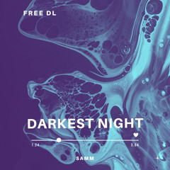 Samm - Darkest Night [FREE DOWNLOAD]