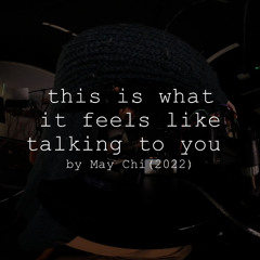 May Chi - this is what it feels like talking to you (2022) - Live at Centrala, Birmingham