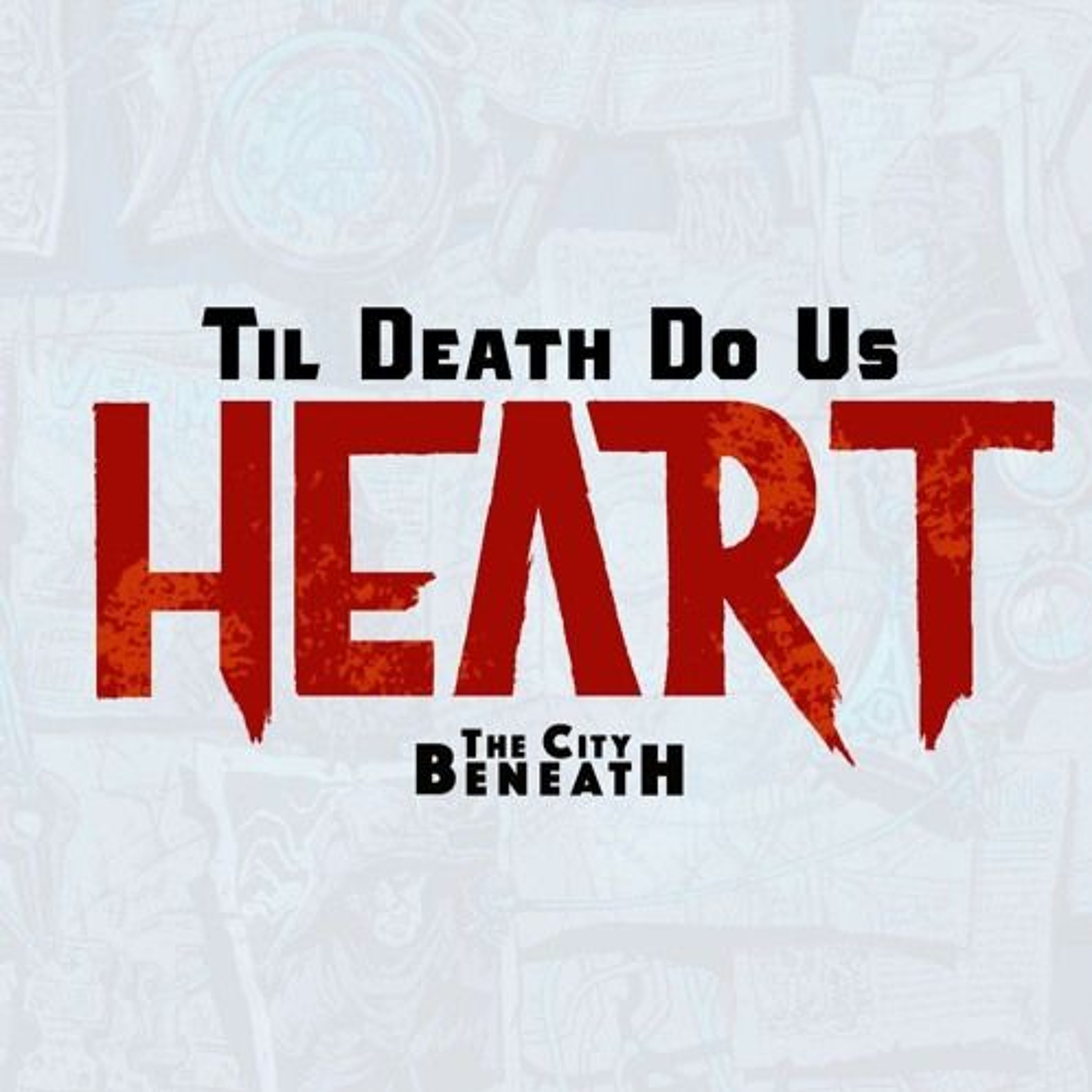 Til Death Do Us Heart: Episode 7 - Losing Track of Crime episode artwork