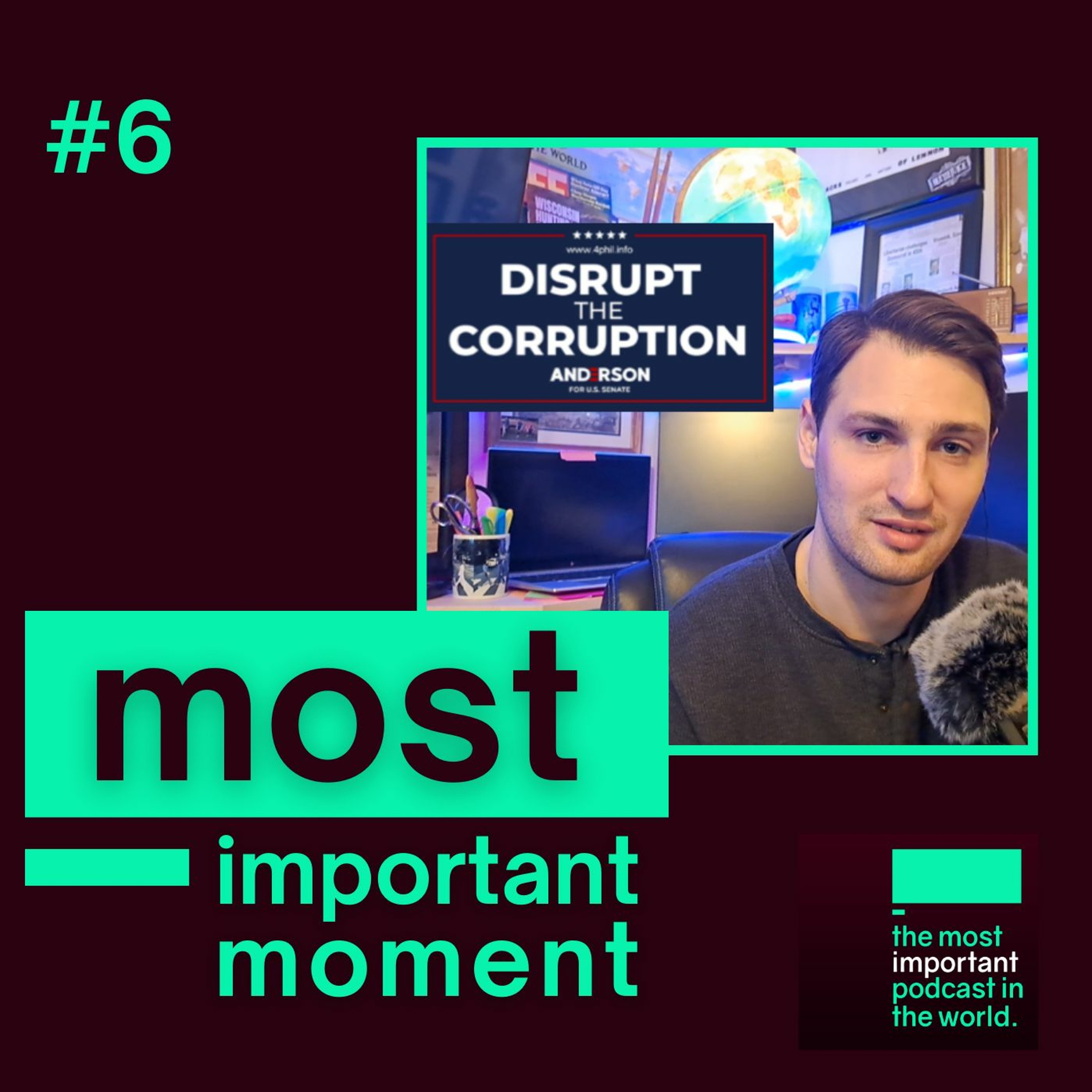 most important moment #6 Disrupt the corruption
