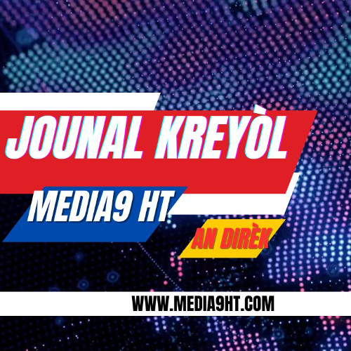 2025-07-17-JOUNAL KREYOL MEDIA9HAITI