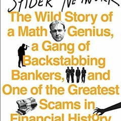 [READ] EBOOK EPUB KINDLE PDF The Spider Network: The Wild Story of a Math Genius, a Gang of Backstab