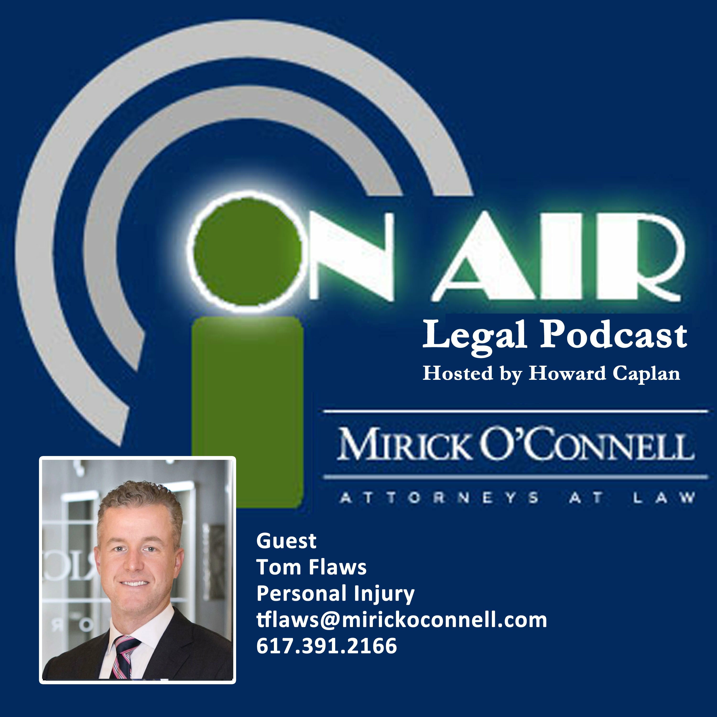 On Air with Mirick O\'Connell, a Legal Podcast hosted by Howard Caplan