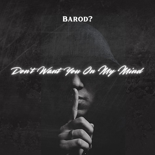 Don’t Want You On My Mind