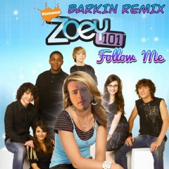 Zoey 101 Theme (Barkin Remix)