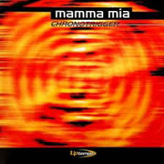 Chronotrigger - Mamma Mia