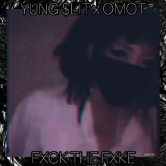 Fxck The Fxke - Feat  OMOT (Prod. 2Tone)