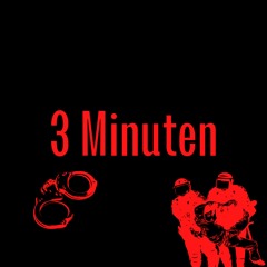 3 Minuten (Pastiche/Remix/Mashup)