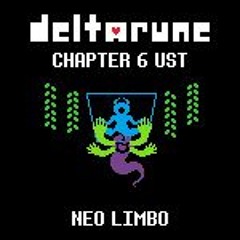 Deltarune Chapter 6 UST: NEO LIMBO