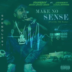 YoungBoy NBA - Make No Sense ft Johnny Mulsane (Sped Up)