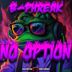 NO OPTION / RAVESTA RECORDS