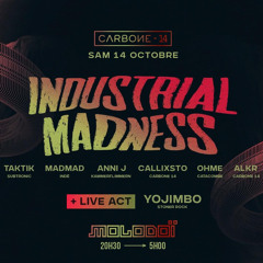 Industrial Madness @Molodoï