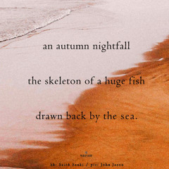 the skeleton of a huge fish [naviarhaiku617]