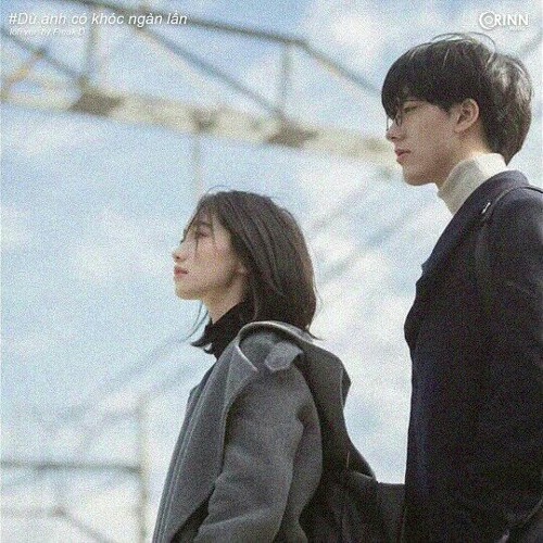 Dù Cho Anh Có Khóc Ngàn Lần (Lofi Ver.) - Huy Vạc x Kai x Freak D