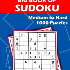 ✔PDF❤ Big Book of Sudoku - Medium to Hard - 1000 Puzzles: Huge Bargain Collection of