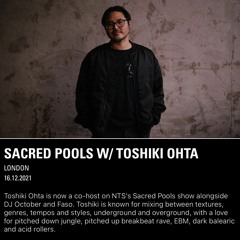 NTS Sacred Pools w/ Toshiki Ohta - 16.12.21