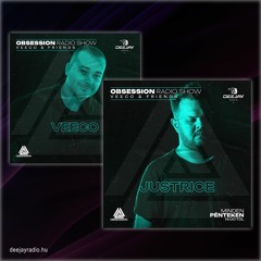 EP20. Veeco & Justrice - Obsession Radio Show  2024.02.23. [deejayradio.hu]