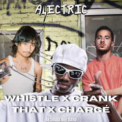 ISOxo vs. 4B vs. Soulja Boy - Whistle x Crank That x Chargé (Alectric Edit)