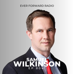 EFR 804: What is the Purpose of Life? What Evolution and Human Nature Imply About the Meaning of Our Existence with Dr. Samuel Wilkinson