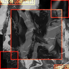 Maze Of Loneliness