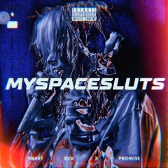 MySpaceSluts (prod. Promise)